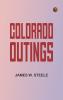 Colorado Outings