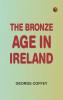 The Bronze Age in Ireland