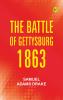 The Battle of Gettysburg 1863