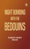Night Bombing with the Bedouins