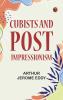 Cubists and Post-Impressionism