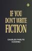 If You Don't Write Fiction