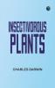Insectivorous Plants