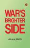 War's Brighter Side
