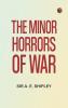 The Minor Horrors of War