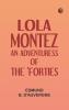 Lola Montez: An Adventuress of the 'Forties