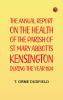 The Annual Report on the Health of the Parish of St. Mary Abbotts Kensington during the year 1874