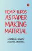 Hemp Hurds as Paper-Making Material