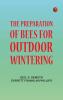 The Preparation of Bees for Outdoor Wintering