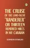 The Cruise of the Land-Yacht Wanderer; or Thirteen Hundred Miles in my Caravan