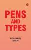 Pens and Types