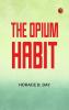 The Opium Habit