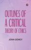 Outlines of a Critical Theory of Ethics
