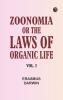 Zoonomia; Or the Laws of Organic Life Vol. I