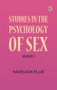 Studies in the Psychology of Sex Volume 1