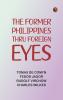 The Former Philippines Thru Foreign Eyes