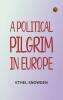 A political pilgrim in Europe