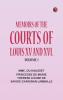 Memoirs of the Courts of Louis XV and XVI. Volume 1