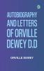 Autobiography and Letters of Orville Dewey D.D