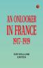An Onlooker in France 1917-1919