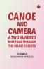 Canoe and camera: a two hundred mile tour through the Maine forests