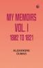 My Memoirs Vol. I 1802 to 1821