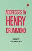 Addresses by Henry Drummond