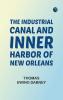 The Industrial Canal and Inner Harbor of New Orleans