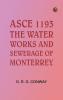 ASCE 1193: The Water-Works and Sewerage of Monterrey