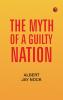 The Myth of a Guilty Nation
