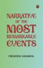 Narrative of the Most Remarkable Events