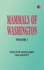 Mammals of Washington Volume 2