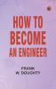 How to Become an Engineer