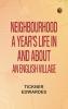 Neighbourhood: A year's life in and about an English village