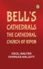 Bell's Cathedrals: The Cathedral Church of Ripon