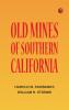 Old Mines of Southern California