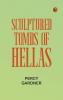 Sculptured tombs of Hellas