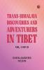 Trans-Himalaya: Discoveries and Adventurers in Tibet. Vol. 1 (of 2)