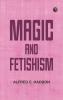 Magic and Fetishism