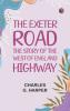 The Exeter Road: the story of the west of England highway