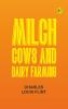 Milch Cows and Dairy Farming