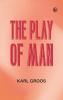 The Play of Man