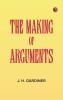 The Making of Arguments