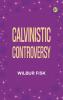 Calvinistic Controversy