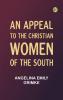 An Appeal to the Christian Women of the South