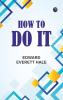 How to Do It
