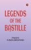 Legends of the Bastille