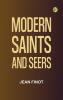 Modern Saints and Seers