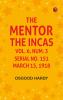 The Mentor: The Incas vol. 6 num. 3 Serial No. 151 March 15 1918