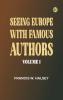 Seeing Europe with Famous Authors Volume 1
